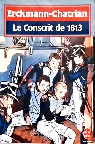 Histoire Dun Conscrit de 1813