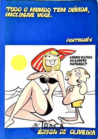 Todo Mundo Tem Dúvida, Inclusive Você