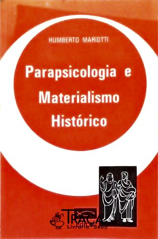 Parapsicologia e Materialismo Histórico