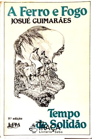 A Ferro e Fogo - Tempo de Solidão - Vol. 1