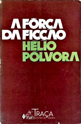 A Fôrça da Ficção