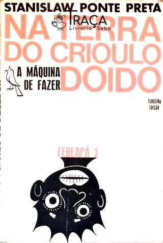 Febeapá 3 - Na Terra do Crioulo Doido