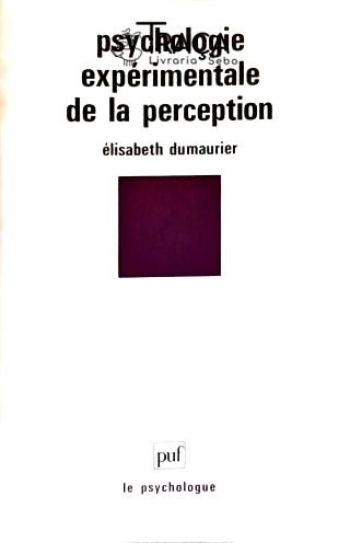 Psychologie Expérimentale de La Perception