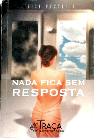 Nada Fica sem Resposta