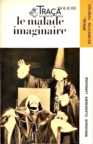 Le Malade Imaginaire