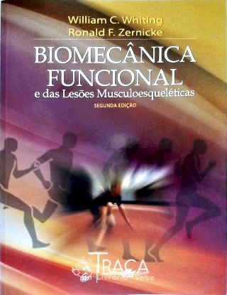 Biomecânica Funcional e das Lesões Musculoesqueléticas