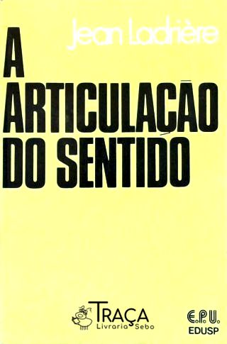 A Articulação do Sentido