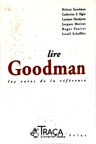 Lire Goodman: Les Voies de La Référence