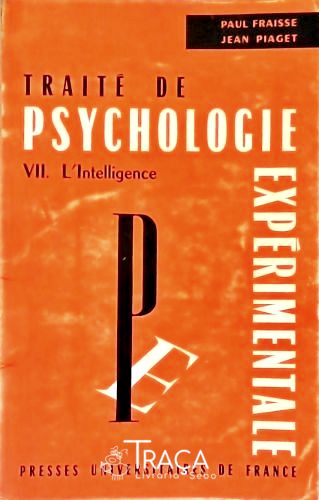 Traité de Psychologie Expérimetale - Vol. 7