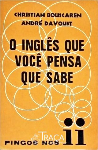 O Inglês Que Você Pensa Que Sabe