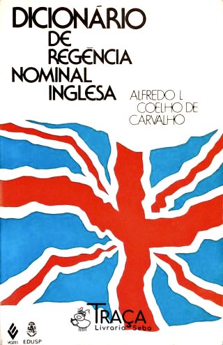 Dicionário de Regência Nominal Inglesa