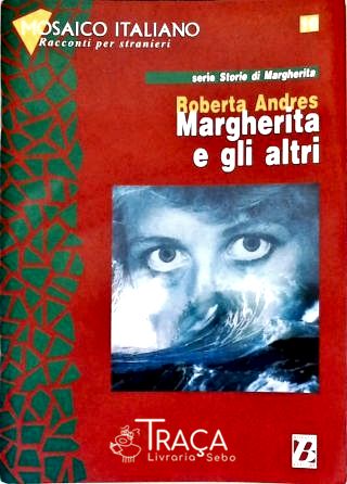 Margherita e Gli Altri