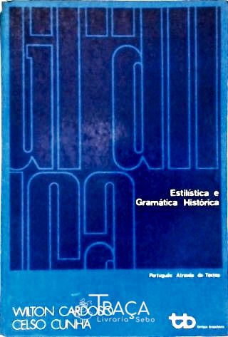 Estilística e Gramática Histórica