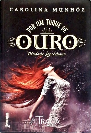 Por Um Toque de Ouro
