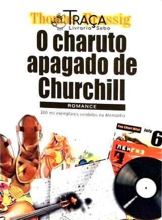 O Charuto Apagado de Churchill