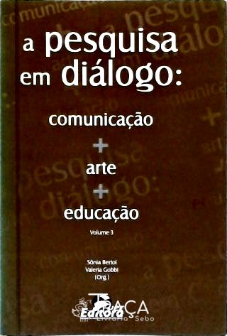 A Pesquisa em Diálogo - Vol. 3