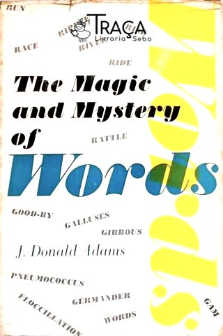 The Magic And Mystery Of Words