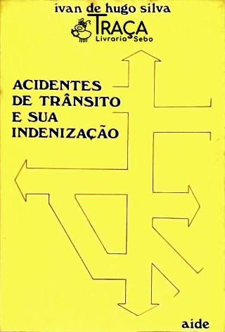 Acidentes de Trânsito e Sua Indenização