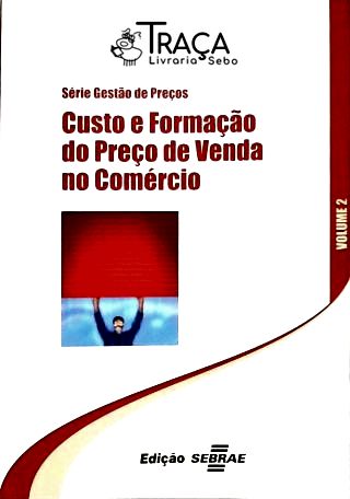 Custo e Formação do Preço de Venda No Comércio