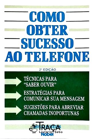 Como Obter Sucesso ao Telefone