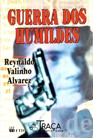 A Guerra dos Humildes