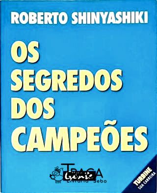 Os Segredos dos Campões
