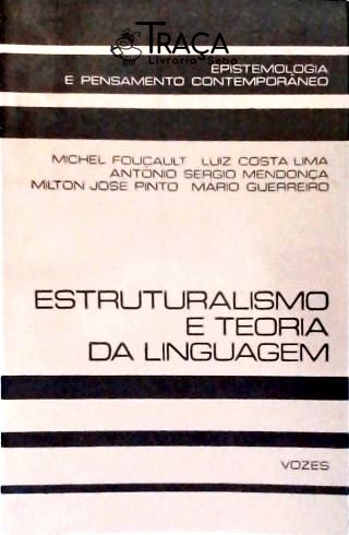 Estruturalismo e Teoria da Linguagem