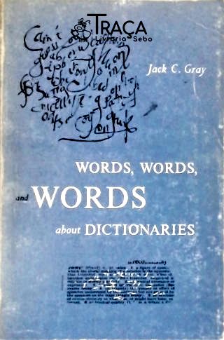 Words, Words And Words About Dictionaires