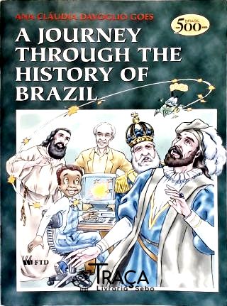 A Journey Through The History Of Brazil