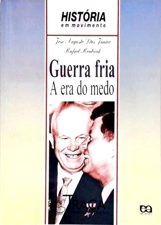 Guerra Fria: a Era do Medo