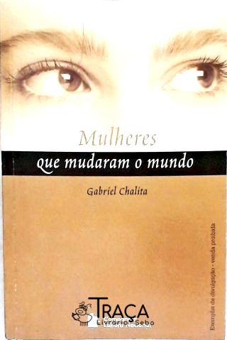 Mulheres Que Mudaram o Mundo