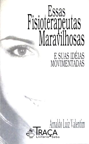 Essas Fisioterapeutas Maravilhosas