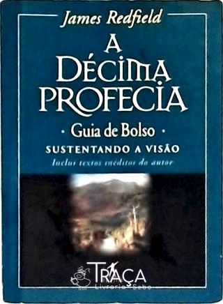 A Décima Profecia: Guia de Bolso