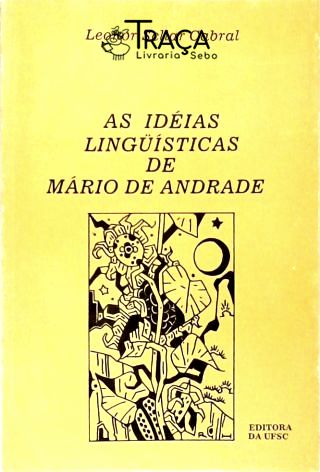 As Idéias Lingüísticas de Mário de Andrade