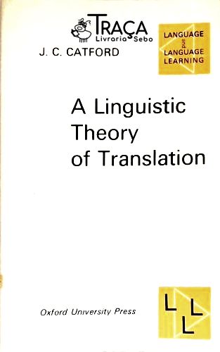 A Linguistic Theory Of Translation