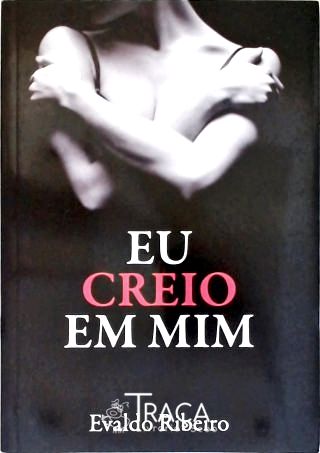 Eu Creio em Mim