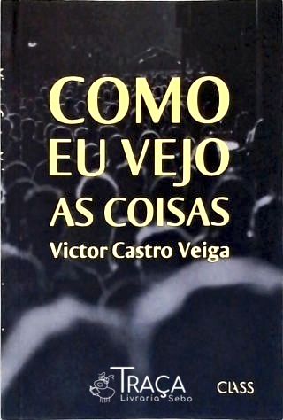 Como Eu Vejo as Coisas