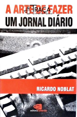 A Arte de Fazer Um Jornal Diário