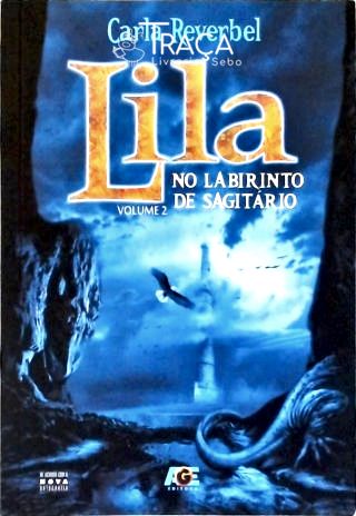 Lila No Labirinto do Sagitário - Vol. 2
