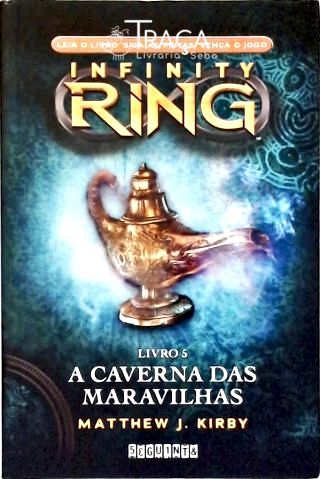 Infinity Ring: a Caverna das Maravilhas
