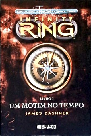 Infinity Ring: Um Motim No Tempo