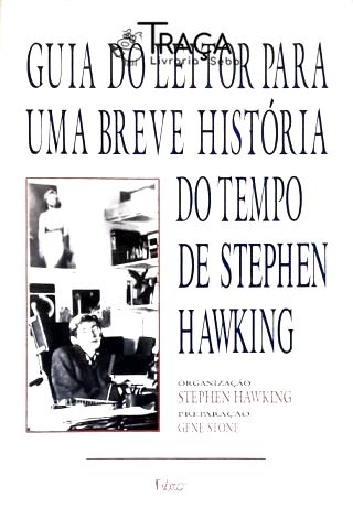 Guia do Leitor para Uma Breve História do Tempo de Sthepen Hawking