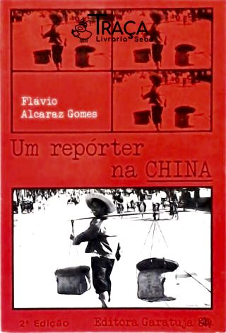 Um Repórter Na China