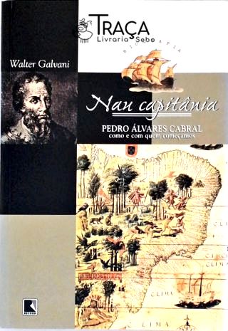 Nau Capitânia - Pedro Álvares Cabral