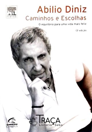 Caminhos e Escolhas