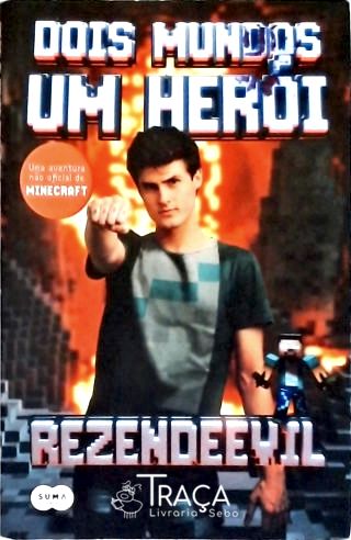 Dois Mundos, Um Herói