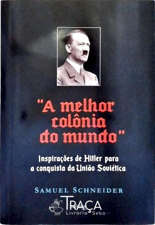 A Melhor Colônia do Mundo
