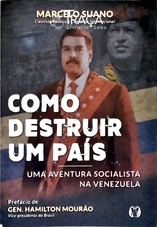 Como Destruir Um País (autografado)