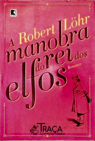 A Manobra do Rei dos Elfos