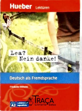 Lea? Nein Danke!